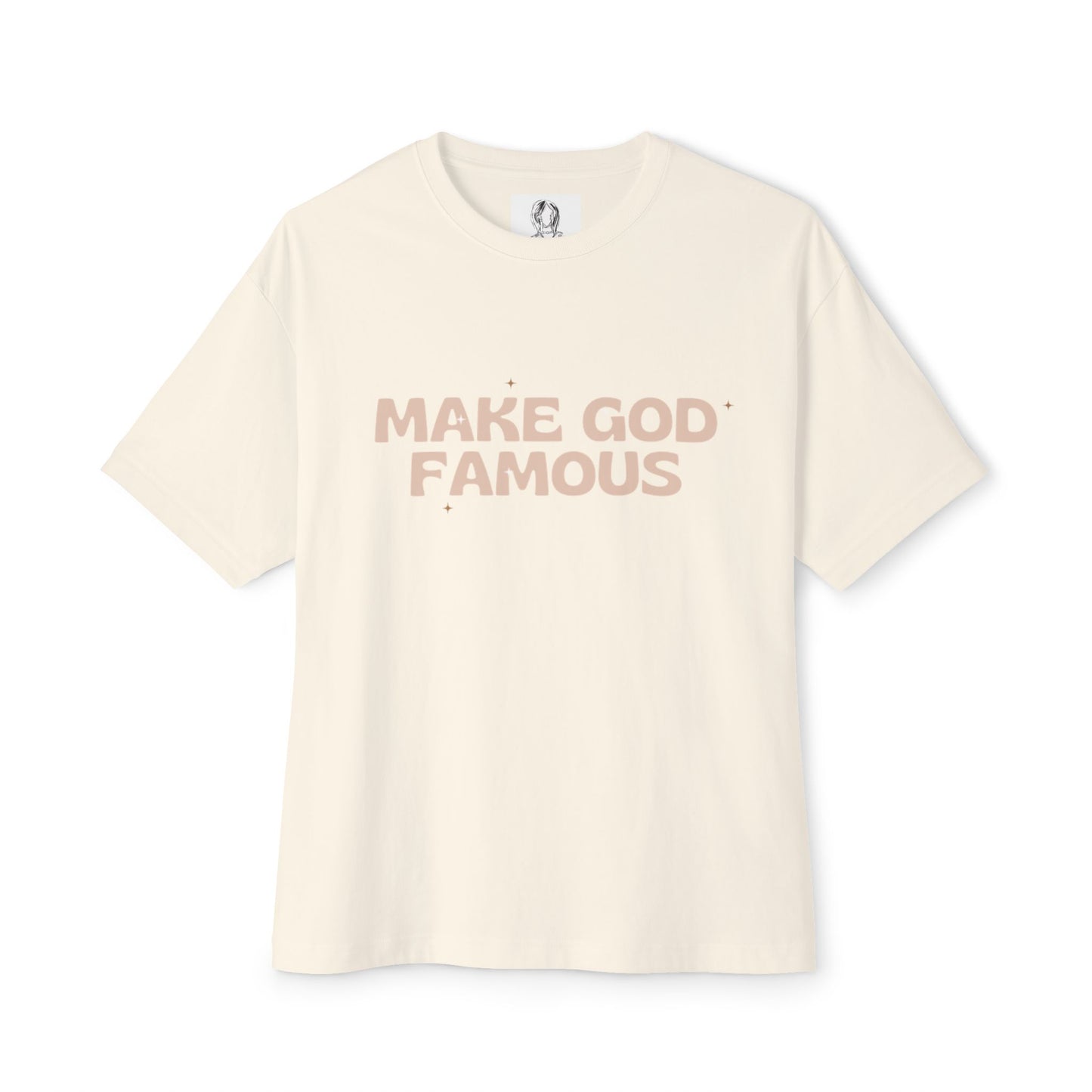 Make God Famous Oversized Boxy Tee